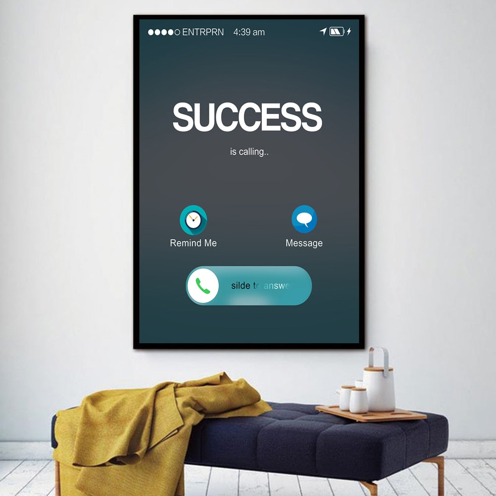 Success is calling Poster Wall Art